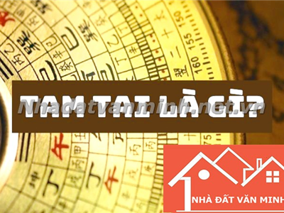 Tam Tai Là Gì? Năm Tam Tai Có Xây Nhà Được Không? - Nhà đất Văn Minh