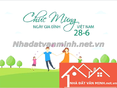 Ngày Gia Đình Việt Nam: Văn Phòng Nhà Đất Văn Minh Và Sự Gắn Kết Yêu Thương