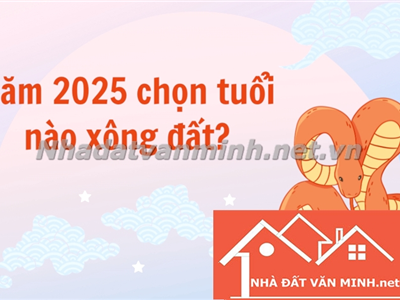 Chọn Tuổi Hợp Xông Đất Năm 2025: Những Nguyên Tắc Vàng Bạn Nên Biết - Nhà Đất Văn Minh