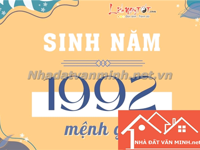 Khám Phá Mệnh 1992 Và Lựa Chọn Hướng Nhà Tốt Cho Người Sinh Năm 1992 - Nhà Đất Văn Minh