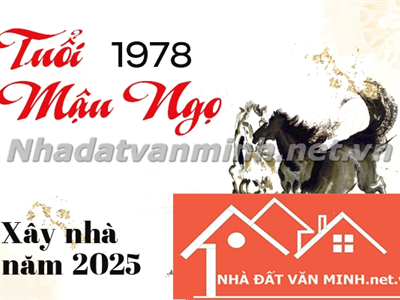 Sinh Năm 1978 Tuổi Con Gì, Xây Nhà Năm 2025 Được Không? - Nhà Đất Văn Minh